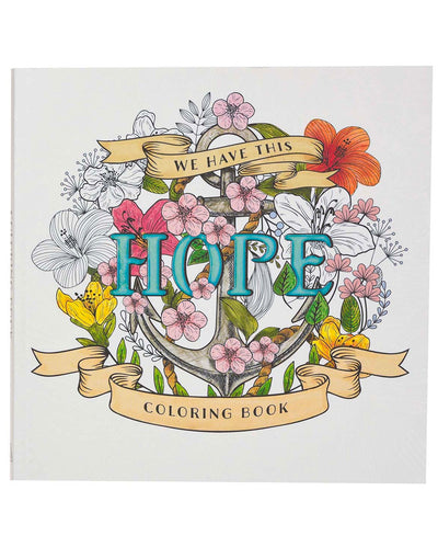 We Have This Hope Inspirational Coloring Book