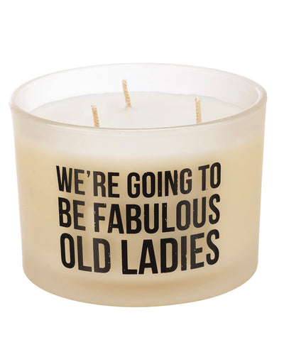 Going To Be Fabulous Old Ladies Candle