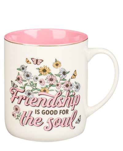 floral mug that says "Friendship is Good for the Soul"